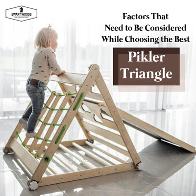 Factors That Need to Be Considered While Choosing the Best Pikler Triangle
