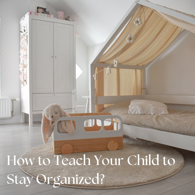 How to Teach Your Child to Stay Organized with Kid-Friendly Room Design and Furniture