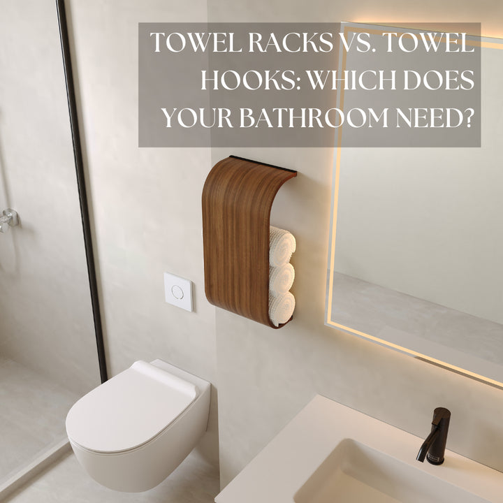 Towel Racks vs. Towel Hooks: Which One Does Your Bathroom Actually Need?
